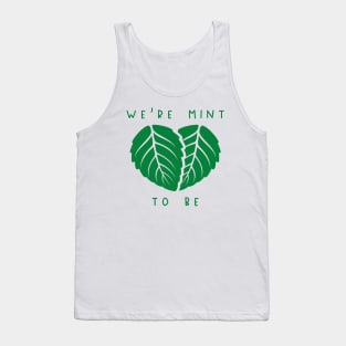 We’re Mint To Be Tank Top